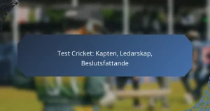 Test Cricket: Kapten, Ledarskap, Beslutsfattande